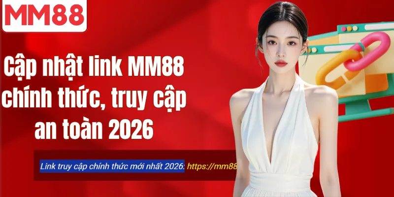 MM88 🎖️ MM88.COM | Link Trang Chủ Chính Thức 2026 Cập nhật link MM 88 chính thức, truy cập an toàn 2026