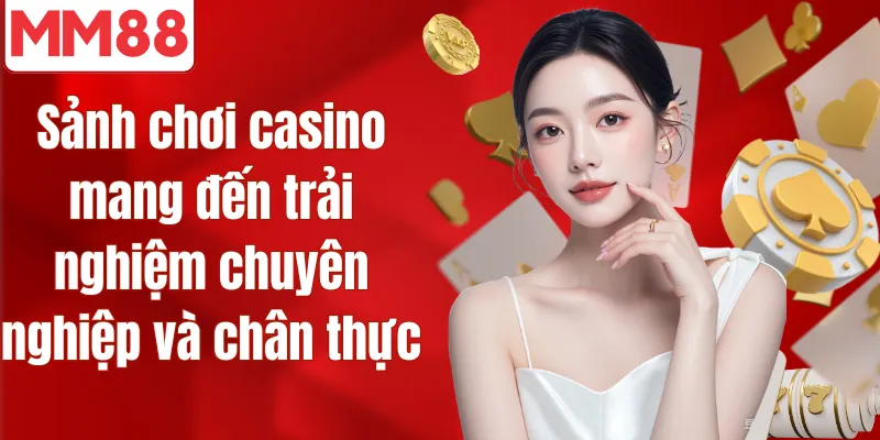 MM88 🎖️ MM88.COM | Link Trang Chủ Chính Thức 2026 Sảnh chơi casino mang đến trải nghiệm chuyên nghiệp và chân thực